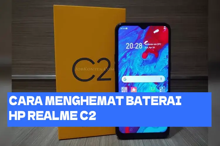 CARA MENGHEMAT BATERAI HP REALME C2